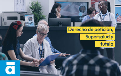 Derecho de petición, Supersalud y tutela