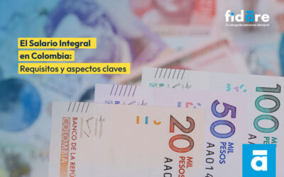 El Salario Integral en Colombia: Requisitos y aspectos claves