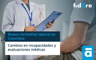 Atención Empresas: Así Cambian las Incapacidades y Evaluaciones Médicas en Colombia (Mayo 2025)